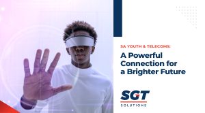 SA Youth & Telecoms: A Powerful Connection for a Brighter Future