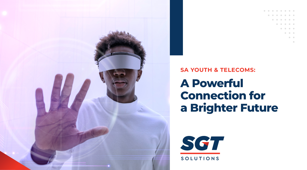 SA Youth & Telecoms: A Powerful Connection for a Brighter Future